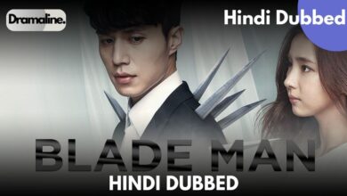 Blade Man Hindi Dubbed in Dramaline all Episodes
