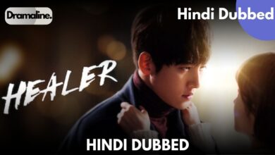Healer Hindi Dubbed all Episodes in DramaLine