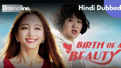 Birth of a Beauty Hindi Dubbed in DramaLine