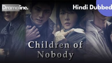 Children of Nobody Hindi Dubbed On DramaLine