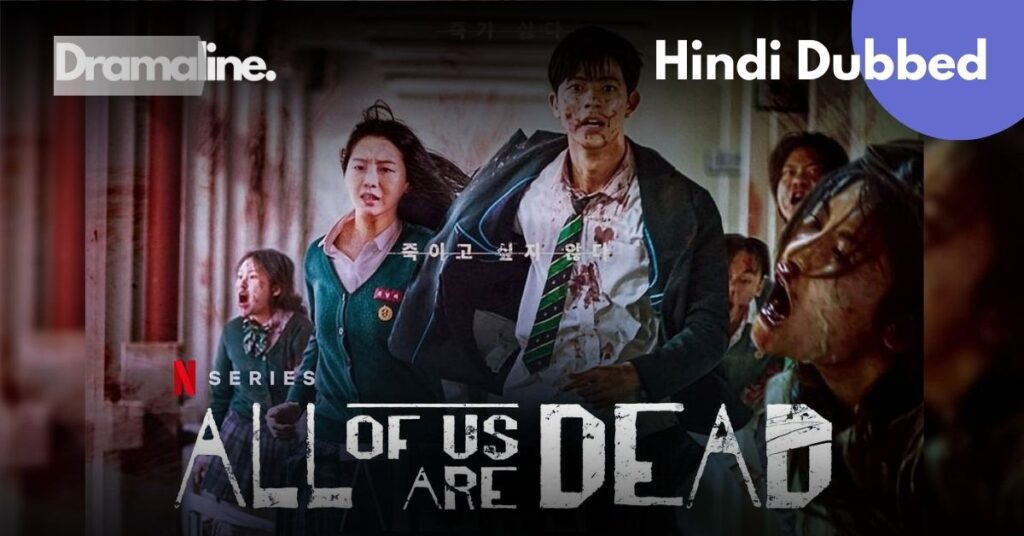 All of Us Are Dead Hindi Dubbed Season 1 on DramaLine
