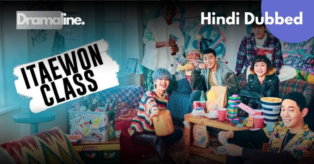 Itaewon Class Hindi Dubbed Download on DramaLine