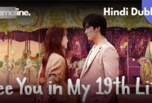 See You in My 19th Life Hindi Dubbed Download DramaLine