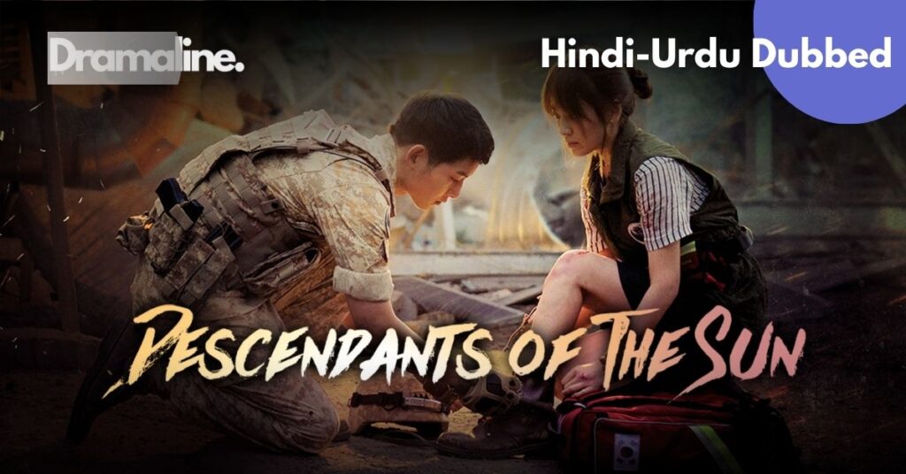 Descendants of the Sun / Tum Hi Ho in Hindi and Urdu on DramaLine