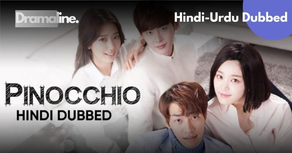 Pinocchio Hindi Urdu Dubbed Download on DramaLine