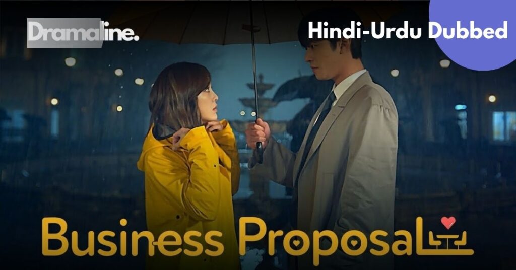Business Proposal Hindi Urdu Dubbed Download DramaLine