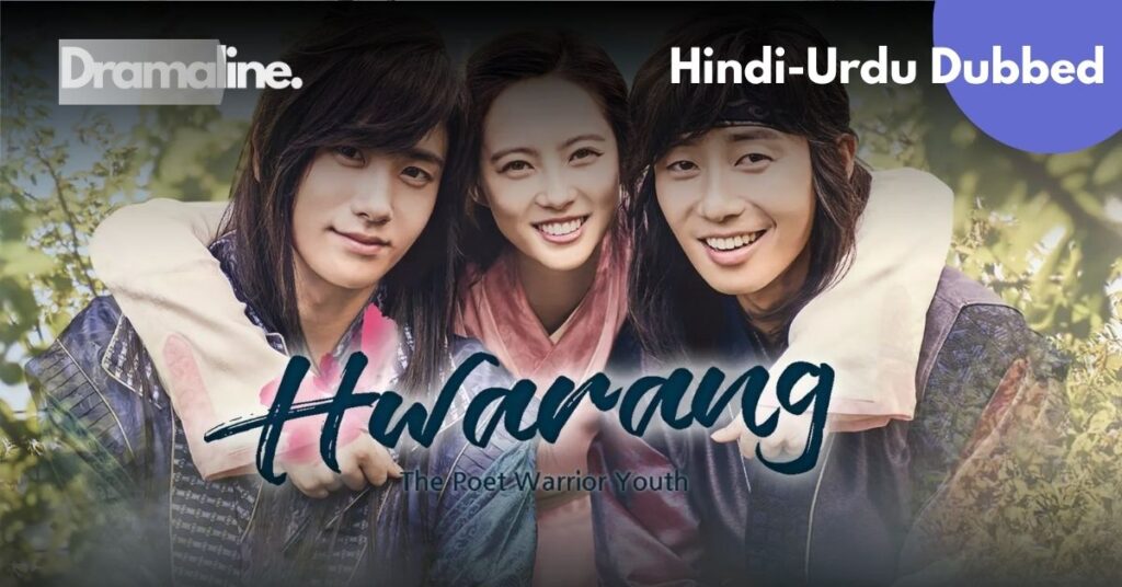 Hwarang: The Poet Warrior Youth Hindi Urdu Dubbed Download on DramaLine