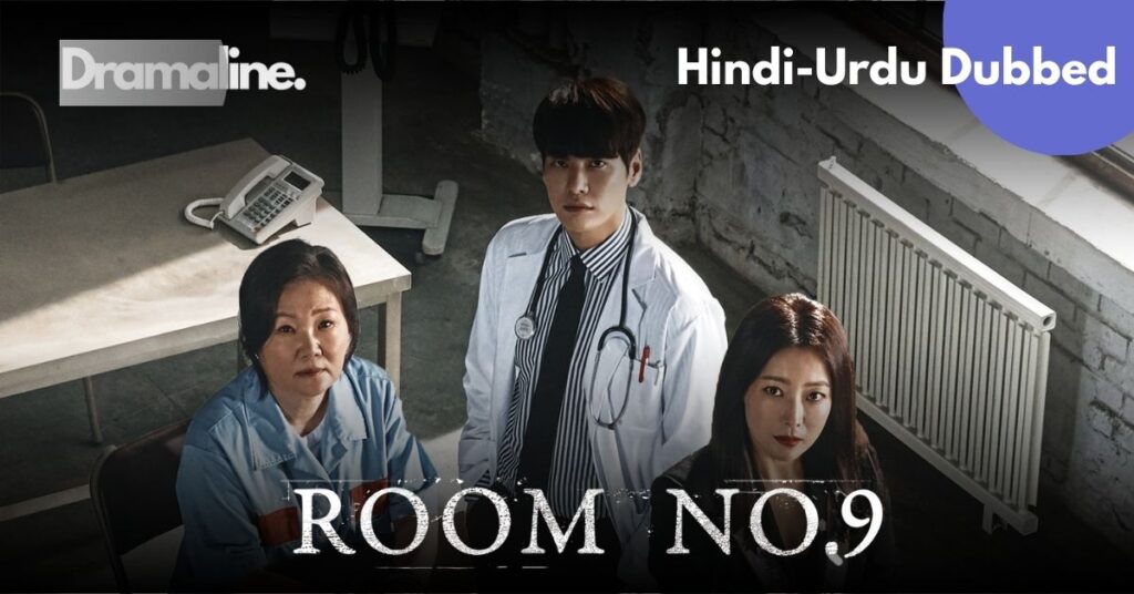 Room No. 9 Hindi Urdu Dubbed Download on Dramaline