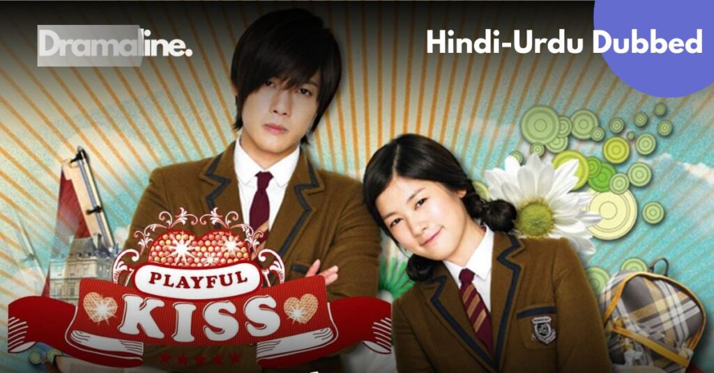 Playful Kiss Hindi Urdu Dubbed on DramaLine
