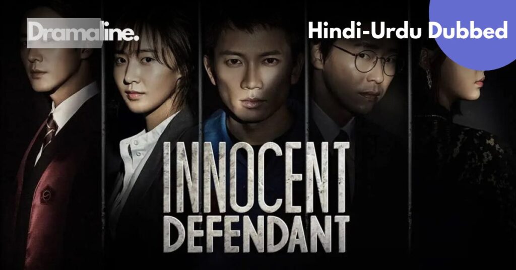 Innocent Defendant Hindi Urdu Dubbed Download on Dramaline