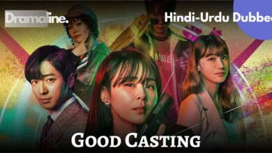 Good Casting Hindi Urdu Dubbed on DramaLine