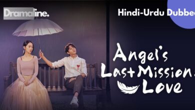 Angel’s Last Mission Love kdrama Hindi Urdu Dubbed on dramaline