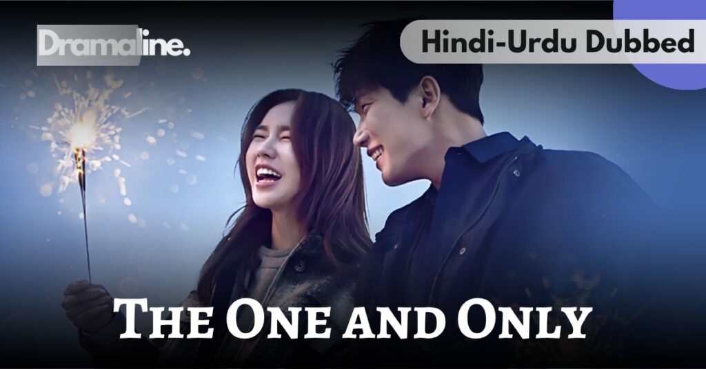The One and Only kdrama Hindi Urdu Dubbed on Dramaline