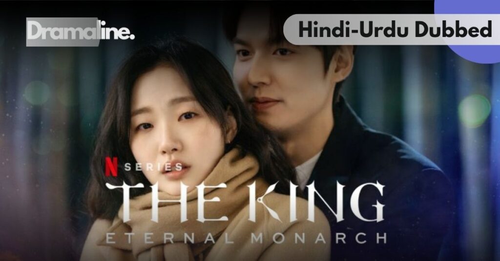 The King Eternal Monarch kdrama Hindi Urdu Dubbed on Dramaline