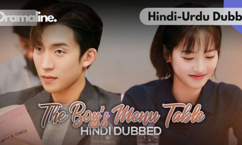 The Boss’s Menu Table kdrama Hindi Urdu Dubbed on Download