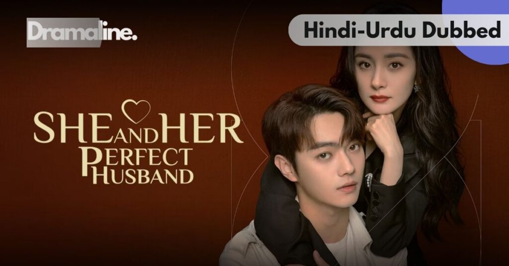 She and Her Perfect Husband kdrama Hindi Urdu Dubbed on Dramaline