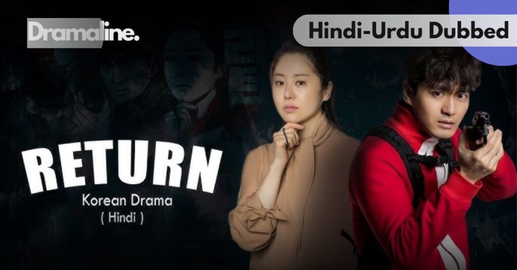Return kdrama Hindi Urdu Dubbed on Dramaline
