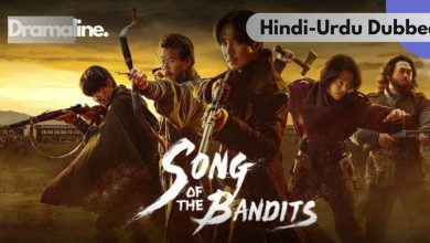 Song of the Bandits Hindi Urdu Dubbed on Dramaline