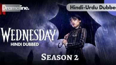 Wednesday Season 2 Hindi Urdu Dubbed on Dramaline