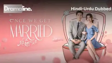 Once We Get Married (HINDI DUBBED) | DramaLine | complete