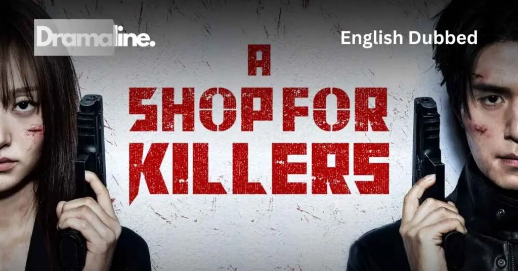 A Shop for Killers (ENGLISH DUBBED) | DramaLine | complete