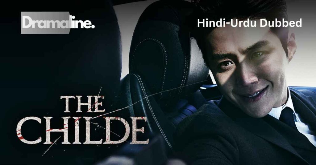 The Childe (HINDI DUBBED) | DramaLine | complete
