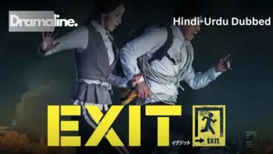 Exit (HINDI DUBBED) | DramaLine | complete