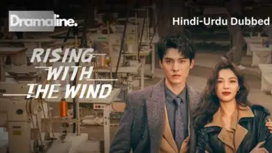 Rising with the Wind (HINDI DUBBED) | DramaLine | complete