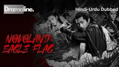 Novoland: Eagle Flag (HINDI DUBBED) | DramaLine | complete
