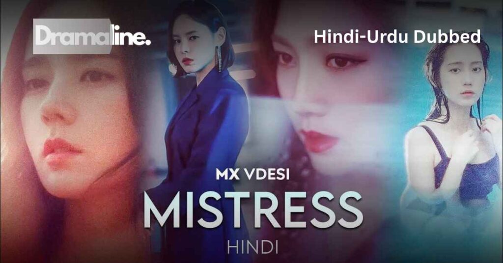 Mistress (HINDI DUBBED) | DramaLine | complete