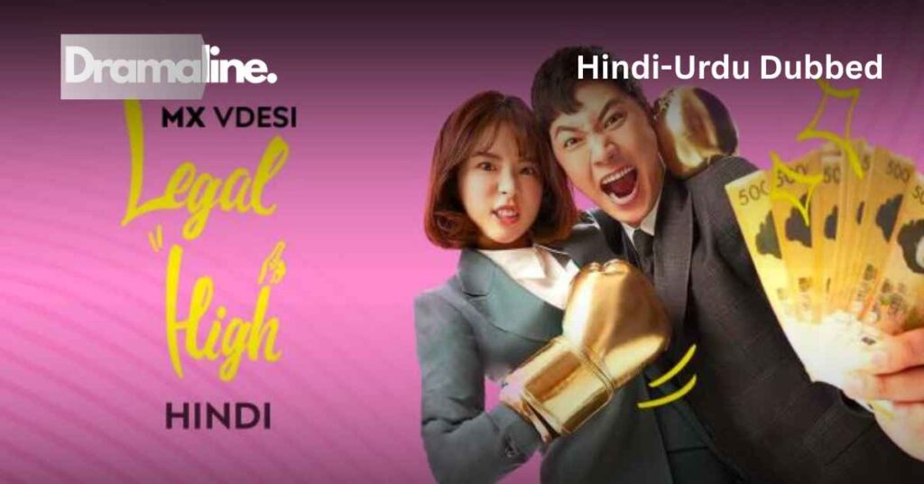 Legal High (HINDI DUBBED) | DramaLine | complete