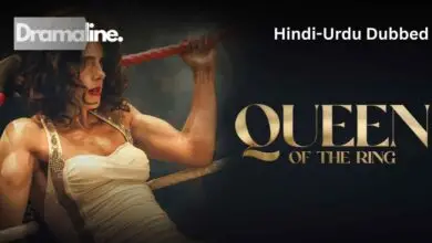 Queen of the Ring (HINDI DUBBED) | DramaLine | complete