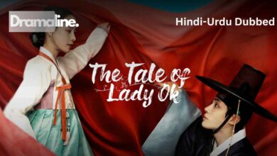 The Tale of Lady Ok (HINDI DUBBED) | DramaLine | complete