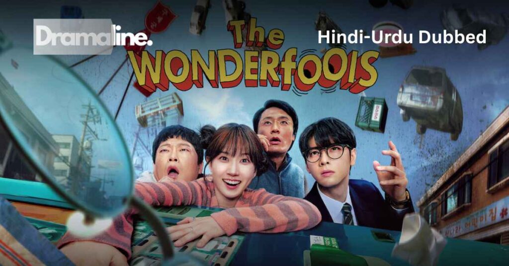 The WONDERfools (HINDI DUBBED) | DramaLine | complete