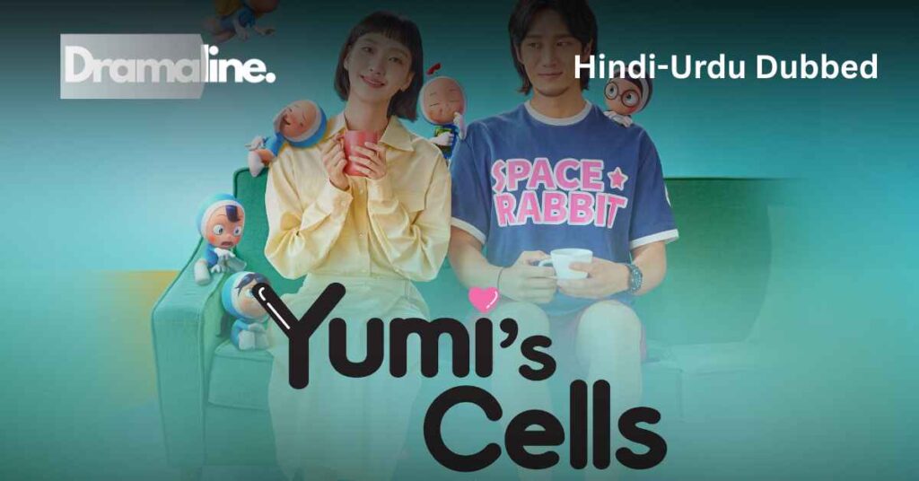 Yumi’s Cells (HINDI DUBBED) | DramaLine | complete