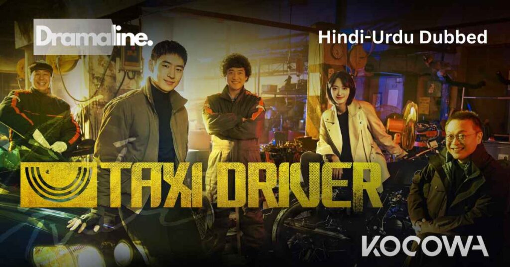 Taxi Driver (HINDI DUBBED) | DramaLine | complete