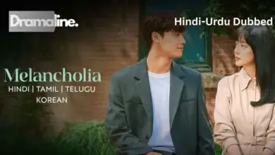Melancholia (HINDI DUBBED) | DramaLine | complete