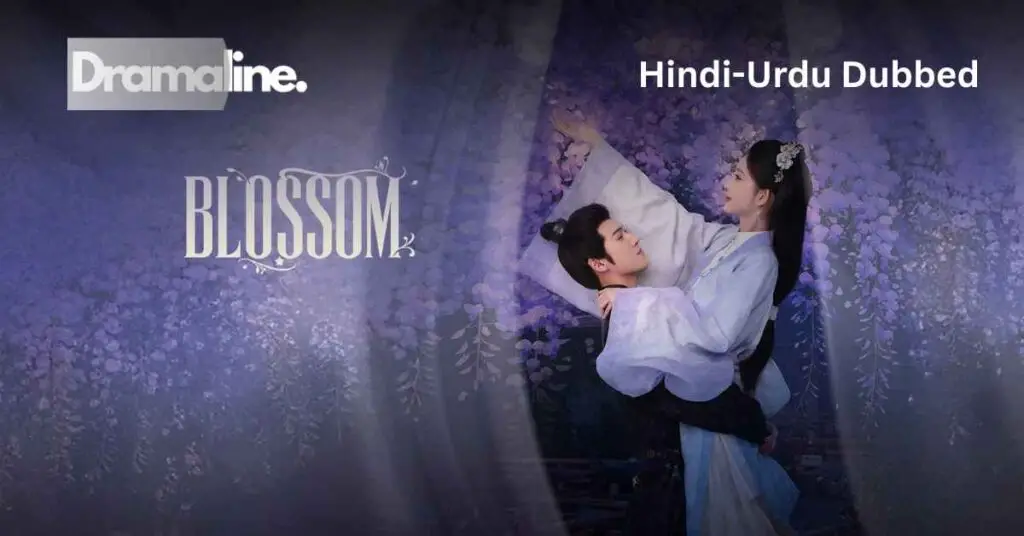Blossom (HINDI DUBBED) | DramaLine | complete
