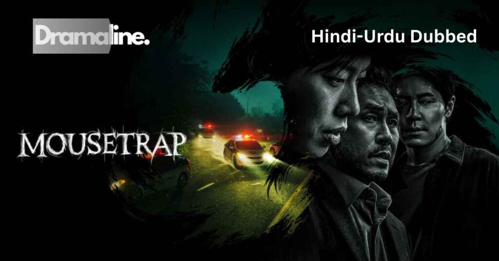Mousetrap (HINDI DUBBED) | DramaLine | complete