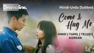 Come and Hug Me (HINDI DUBBED) | DramaLine | complete